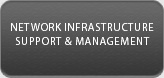 Network Infrastructure Support & Management